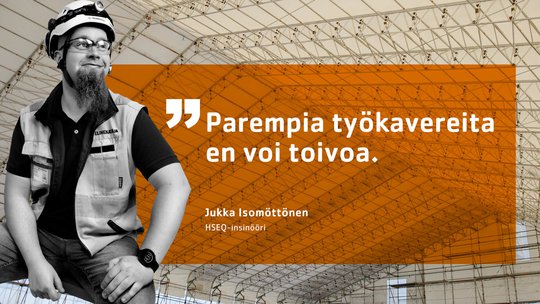 Jukka Isomöttönen: työnjohtajasta HSEQ-insinööriksi